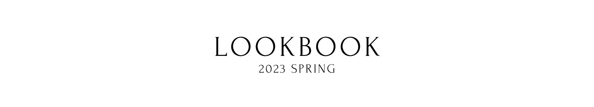 LOOKBOOK2023 SPRING